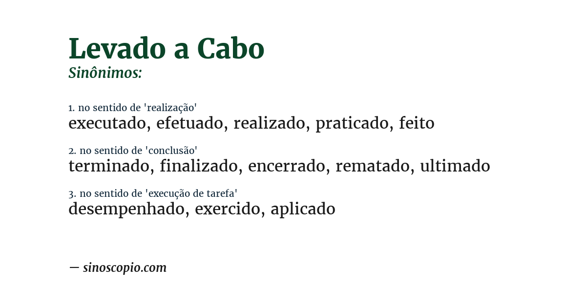 Sinônimo de levado a cabo