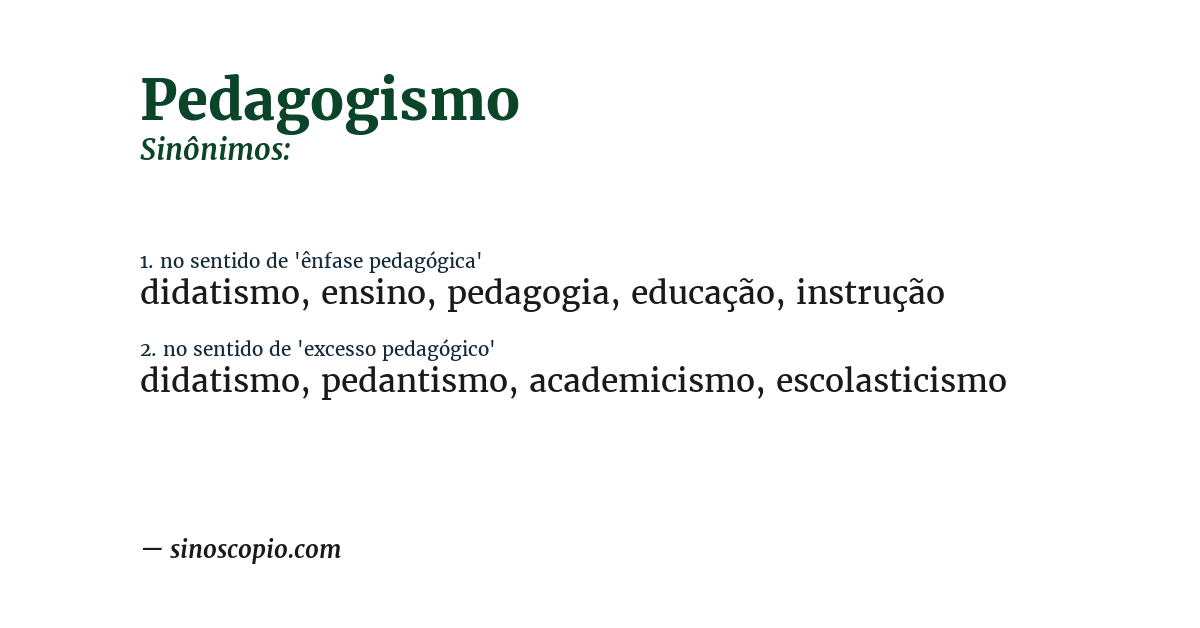 Sinônimo de pedagogismo