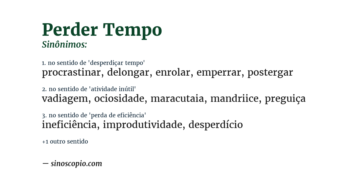 Sinônimo de perder tempo