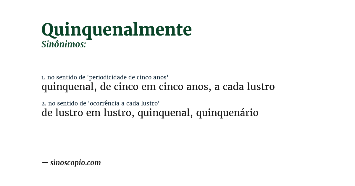 Sinônimo de quinquenalmente