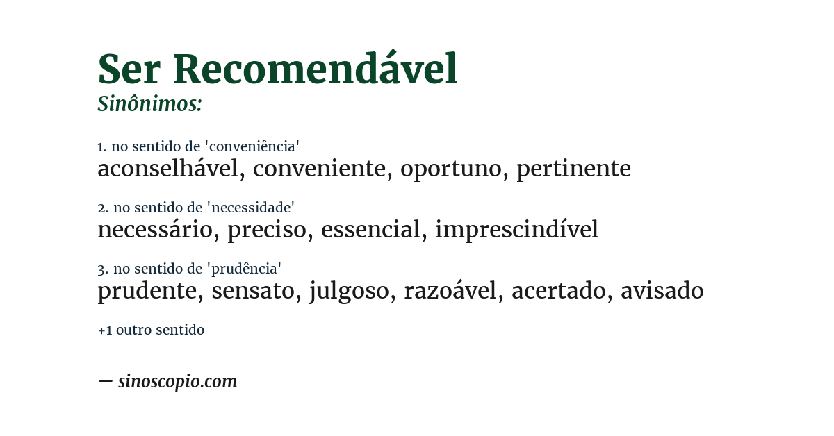 Sinônimo de ser recomendável