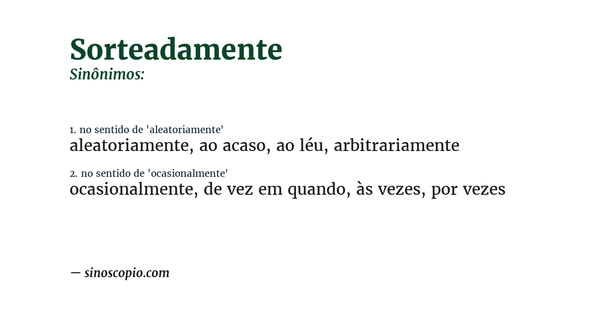 Sinônimo de sorteadamente
