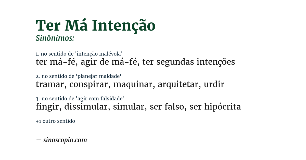 Sinônimo de ter má intenção