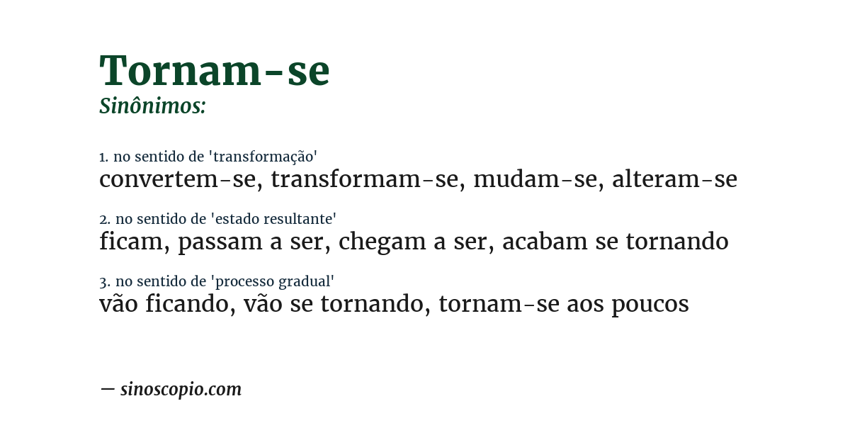Sinônimo de tornam-se
