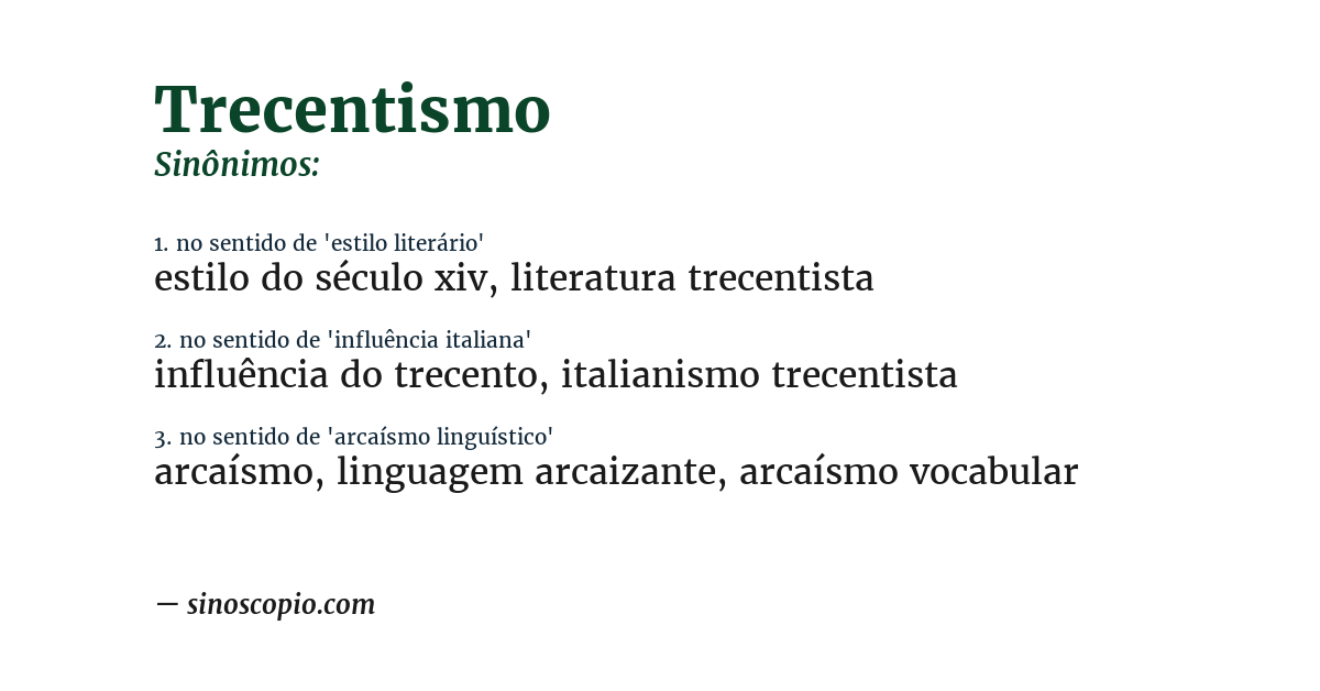 Sinônimo de trecentismo