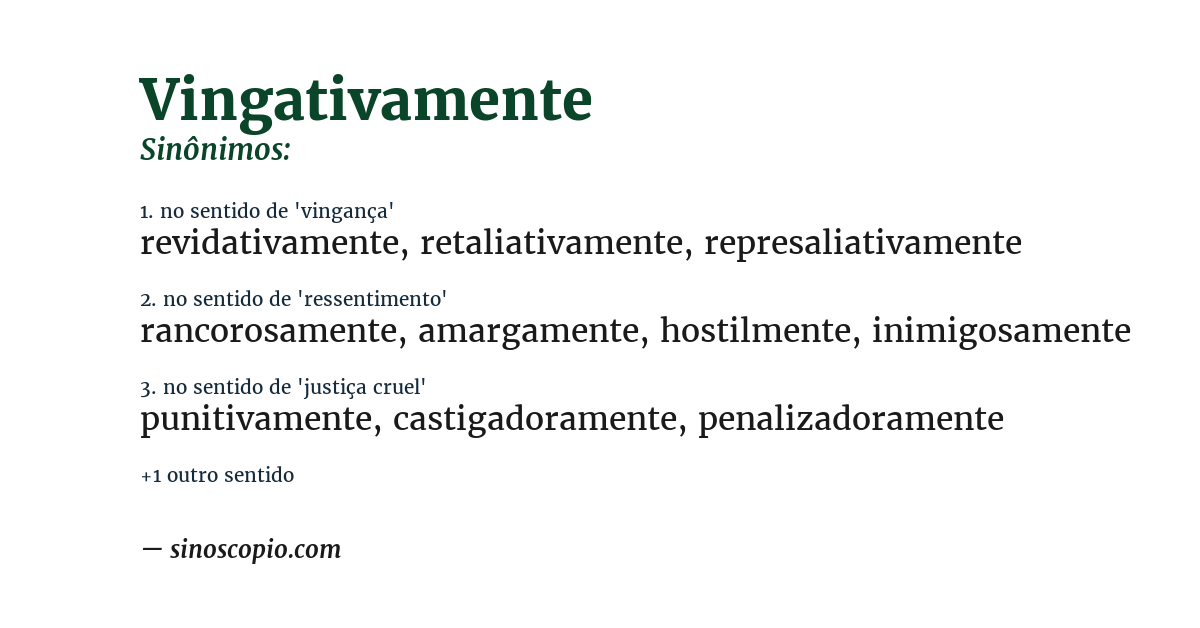 Sinônimo de vingativamente