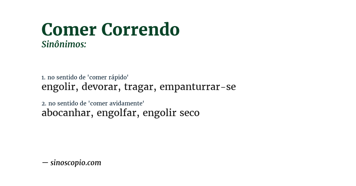 Sinônimo de comer correndo