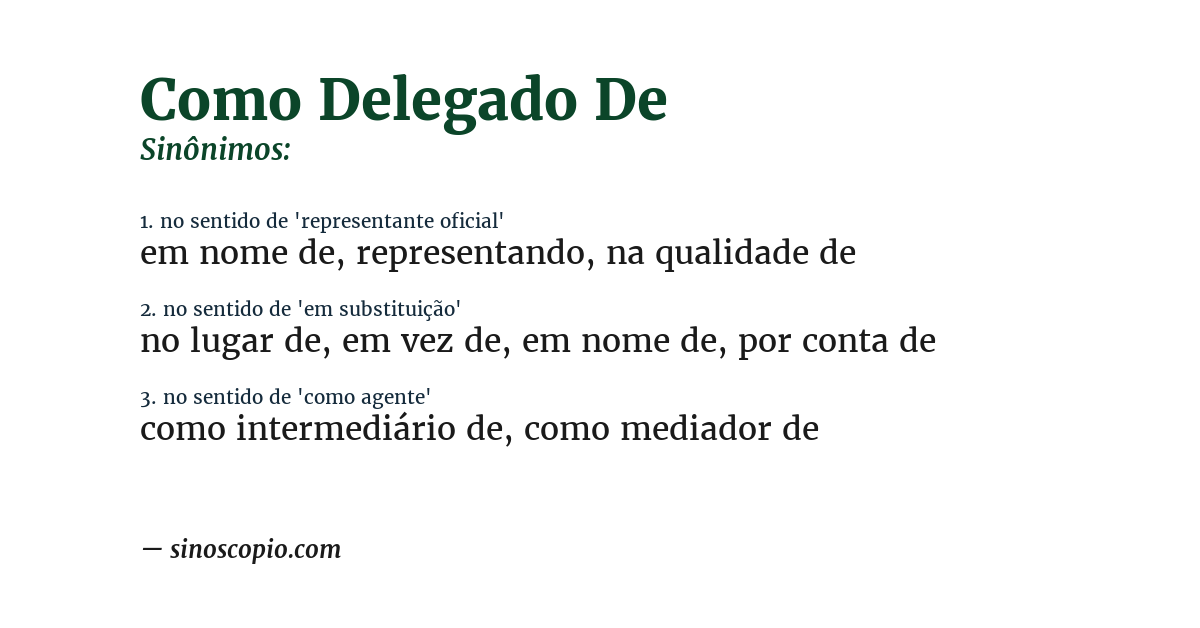 Sinônimo de como delegado de