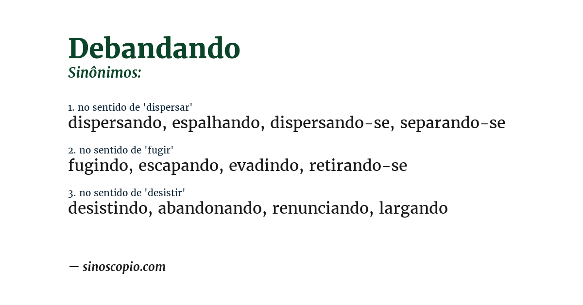 Sinônimo de debandando