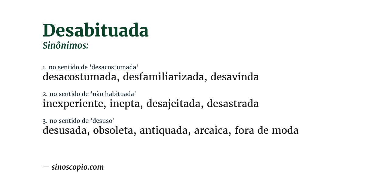 Sinônimo de desabituada