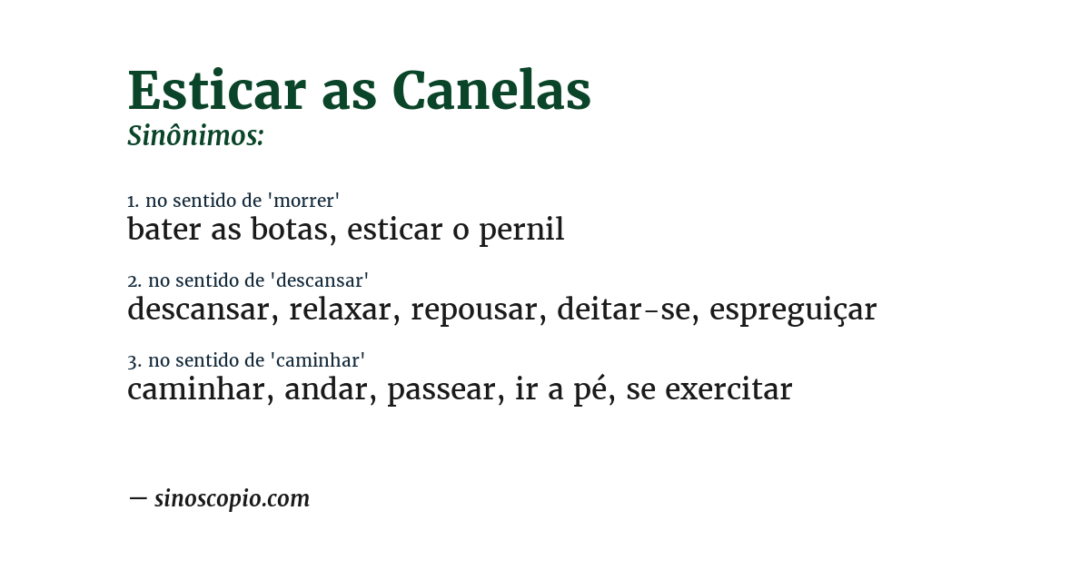 Sinônimo de esticar as canelas