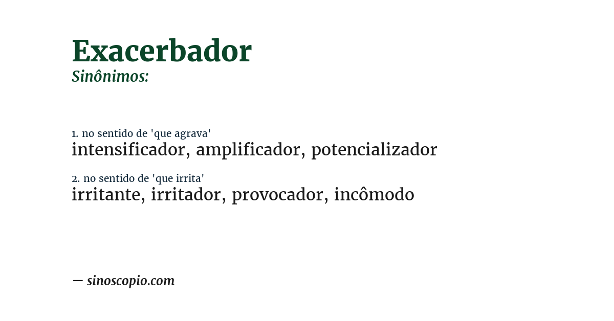 Sinônimo de exacerbador