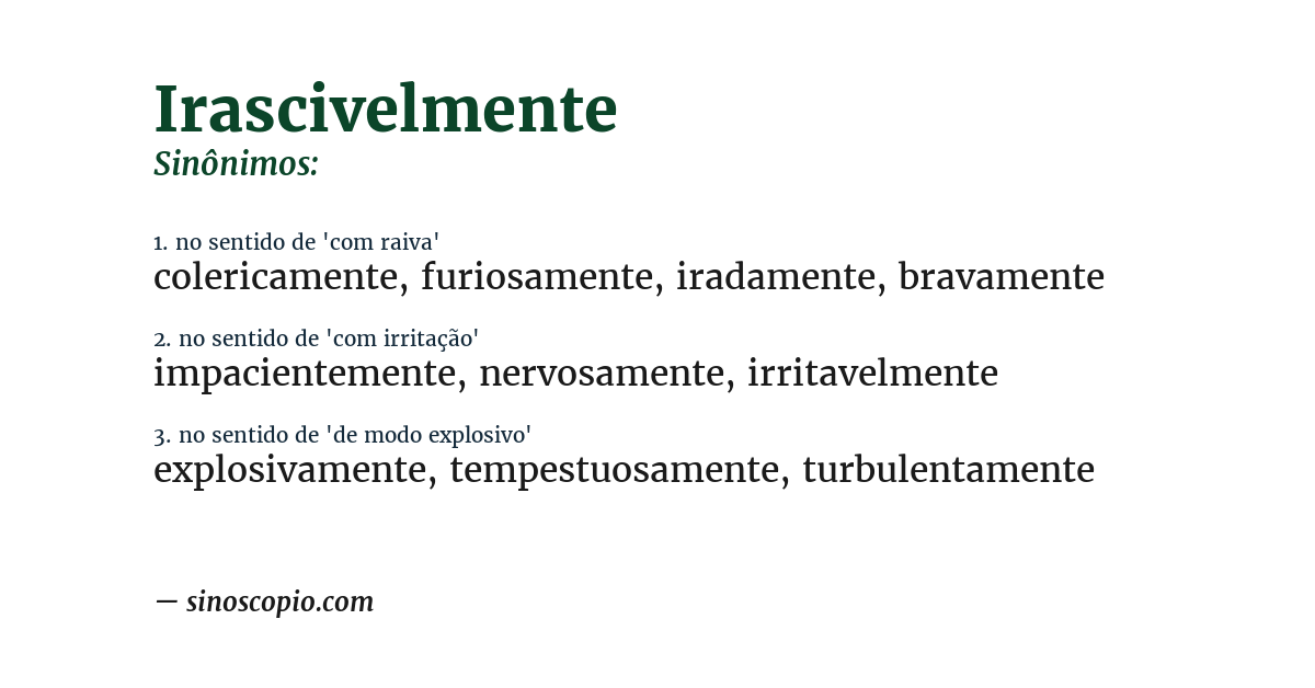 Sinônimo de irascivelmente