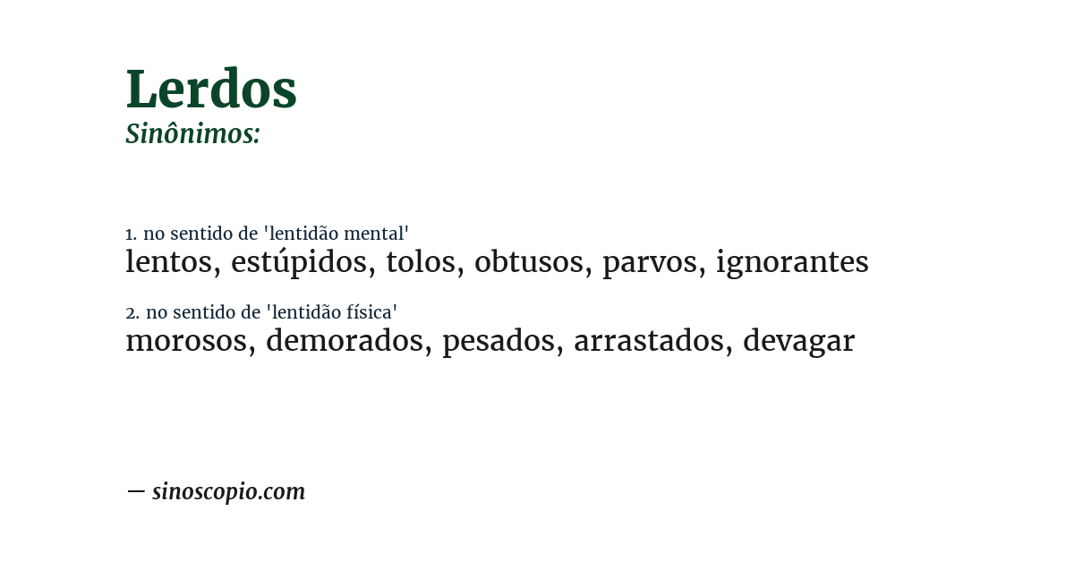 Sinônimo de lerdos