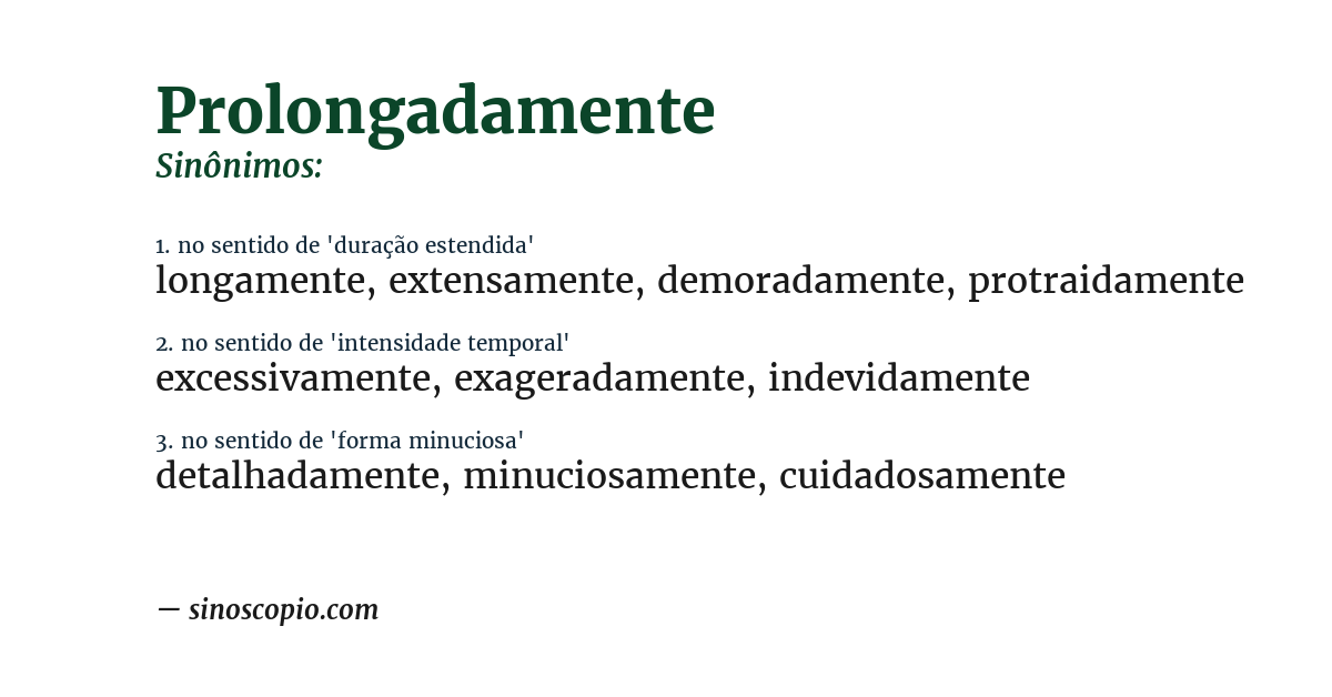 Sinônimo de prolongadamente