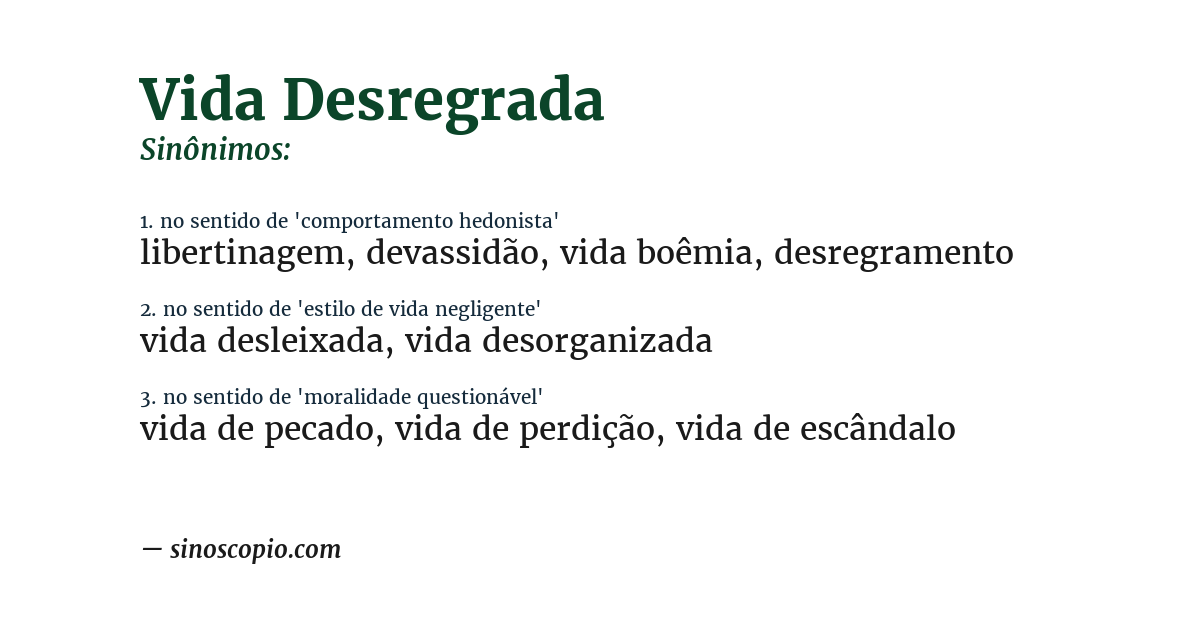 Sinônimo de vida desregrada