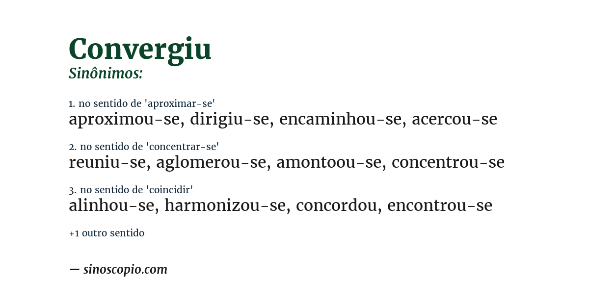 Sinônimo de convergiu
