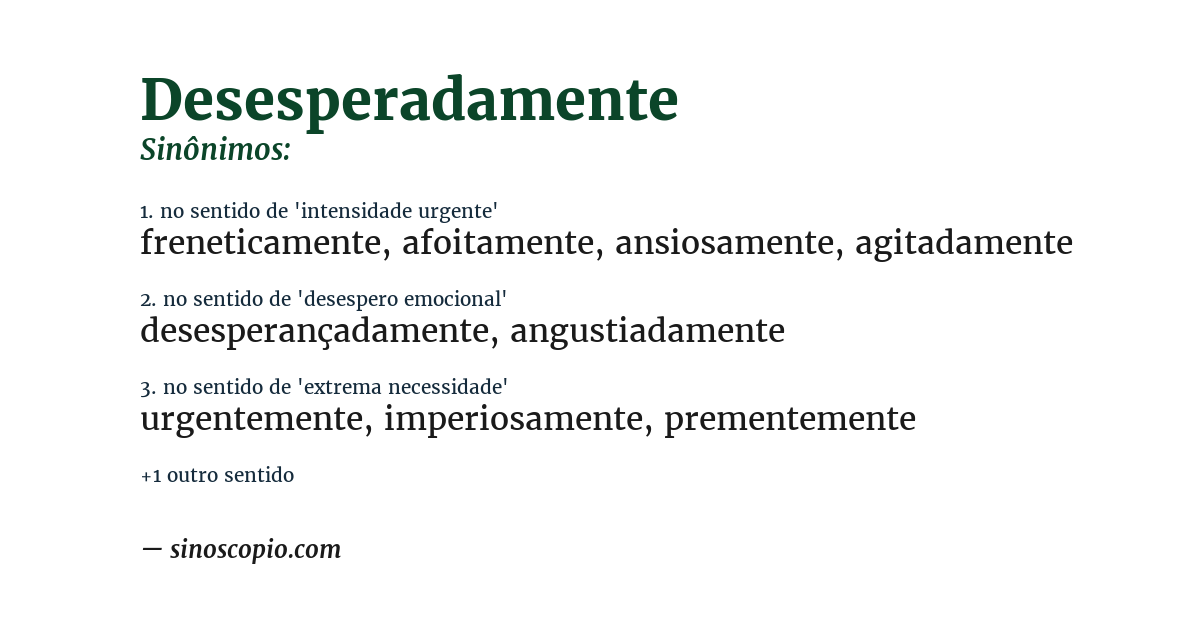 Sinônimo de desesperadamente