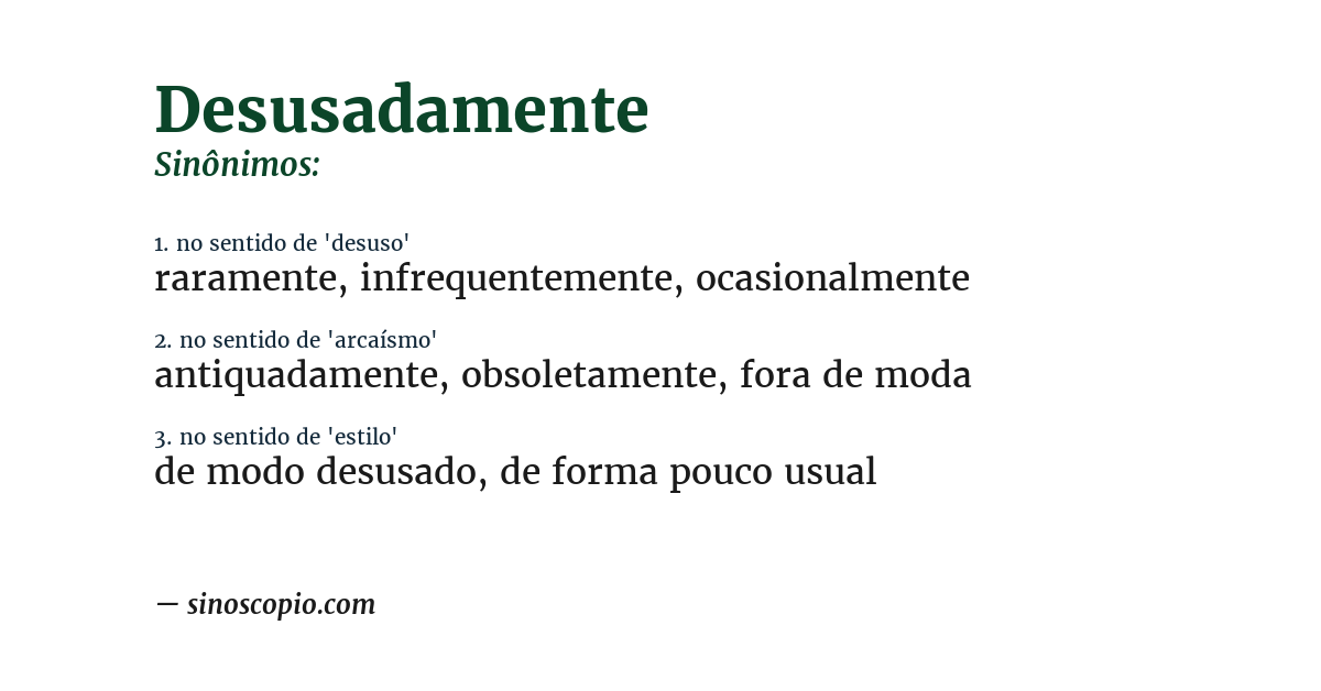 Sinônimo de desusadamente