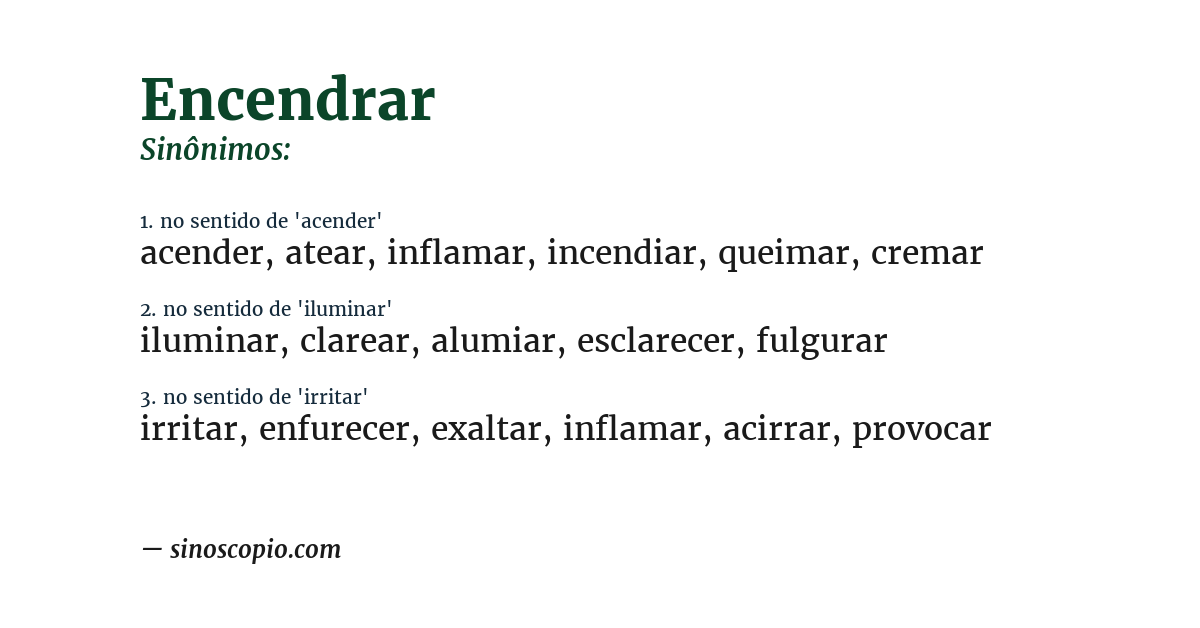 Sinônimo de encendrar