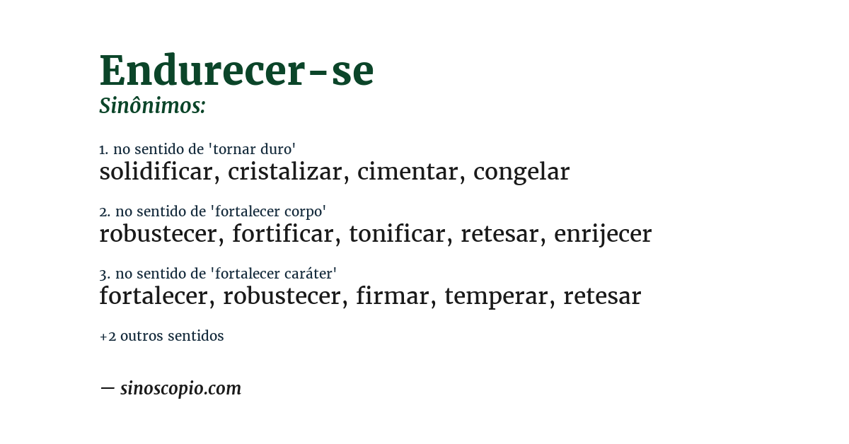 Sinônimo de endurecer-se