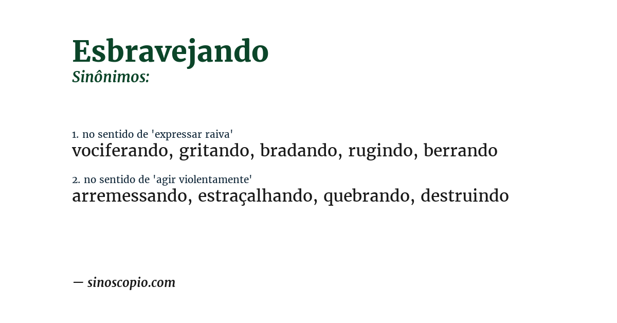 Sinônimo de esbravejando