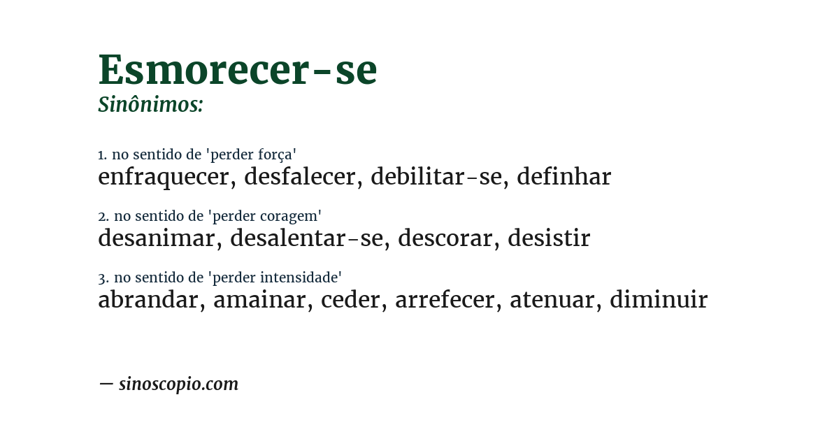 Sinônimo de esmorecer-se