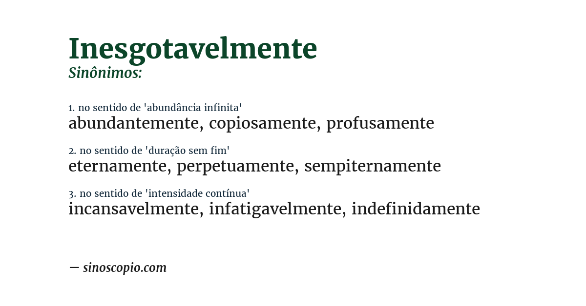 Sinônimo de inesgotavelmente