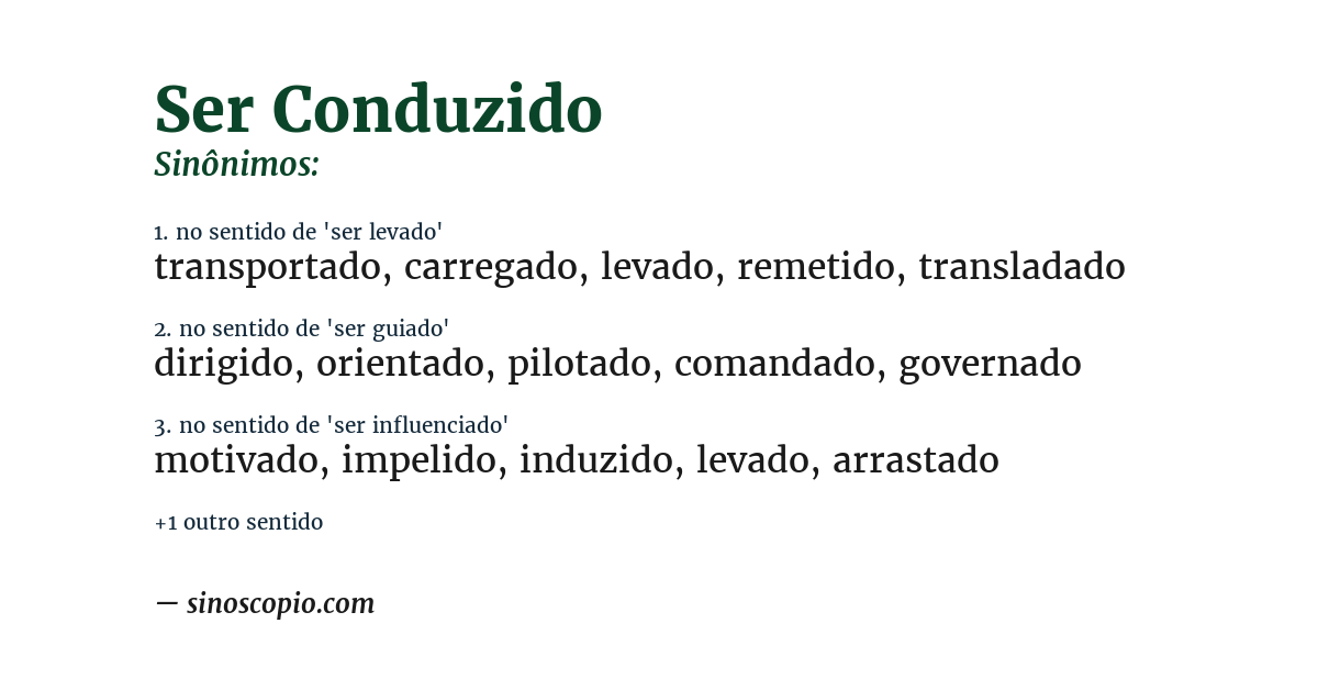 Sinônimo de ser conduzido