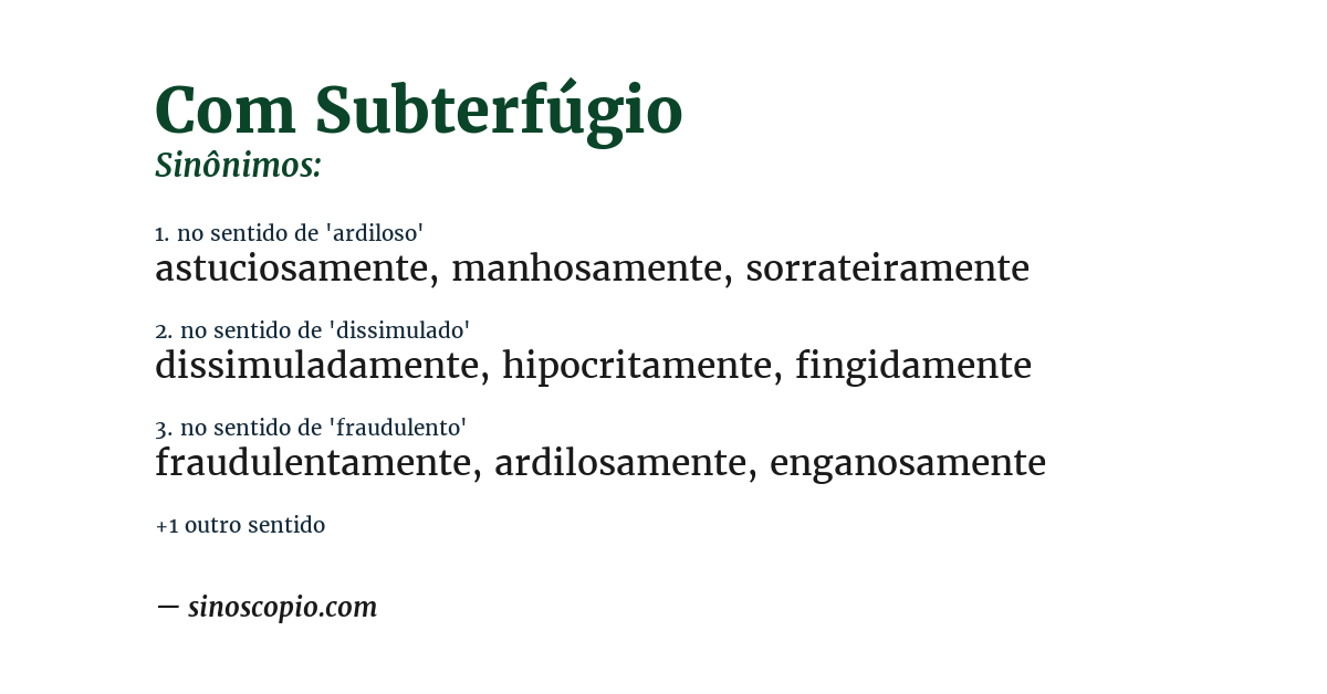 Sinônimo de com subterfúgio