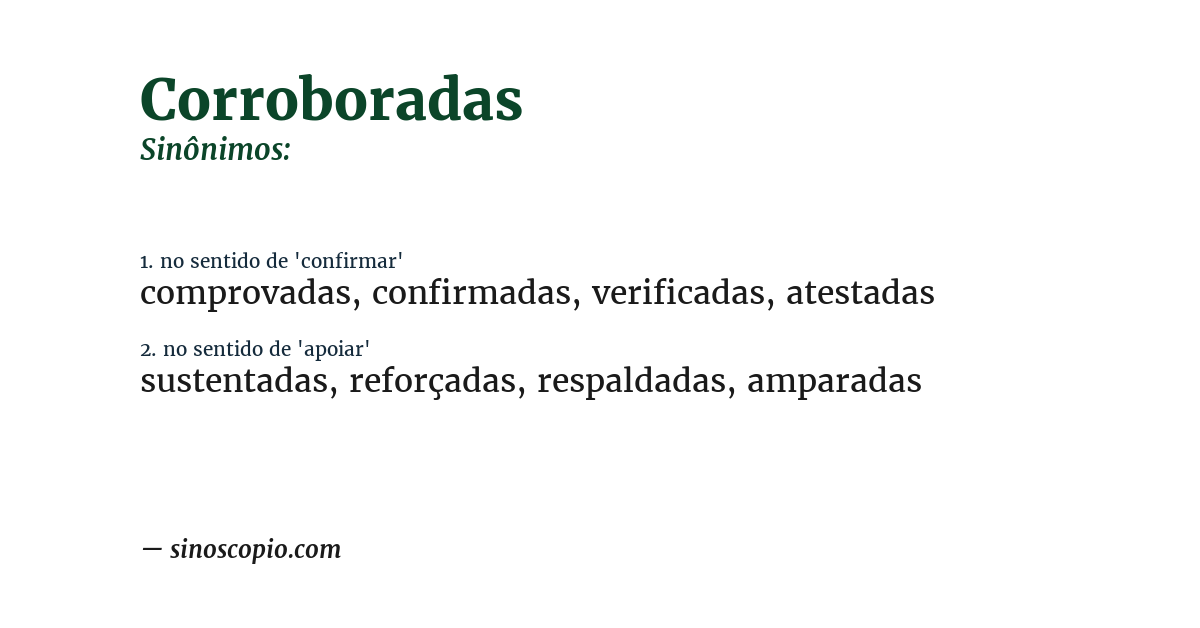 Sinônimo de corroboradas