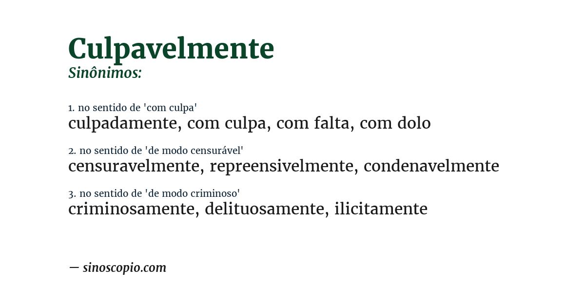 Sinônimo de culpavelmente
