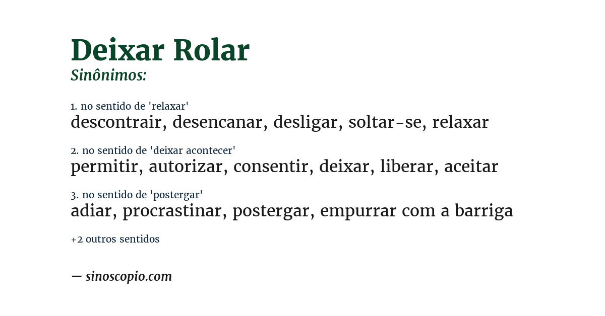 Sinônimo de deixar rolar