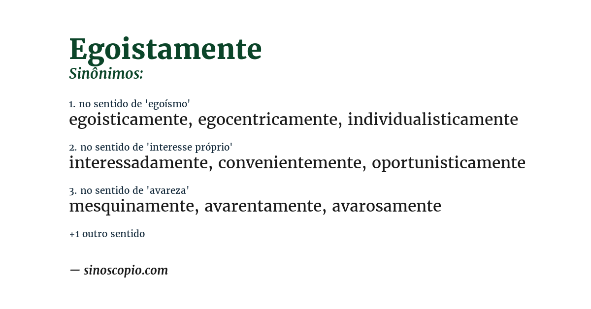 Sinônimo de egoistamente