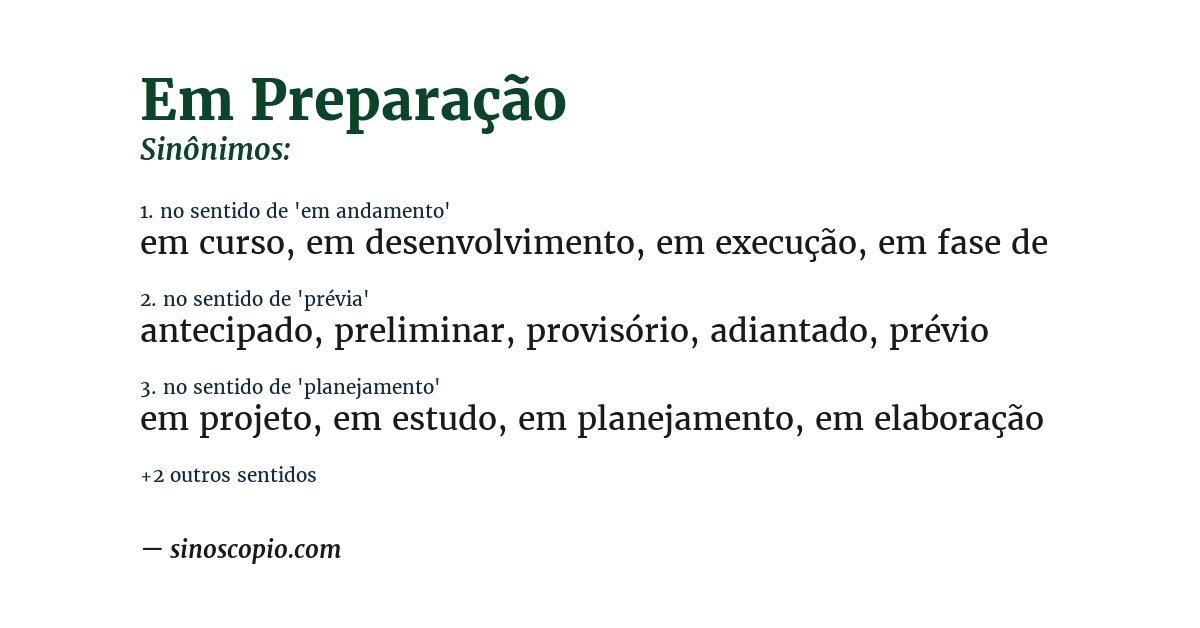 Sinônimo de em preparação