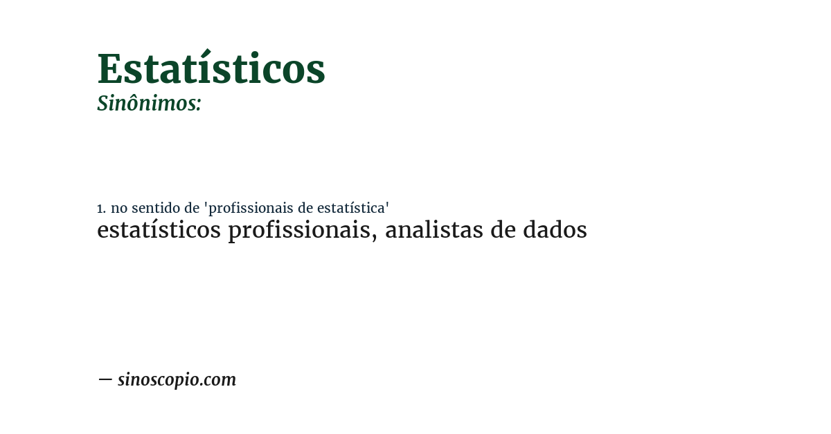 Sinônimo de estatísticos