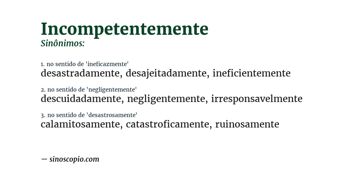 Sinônimo de incompetentemente