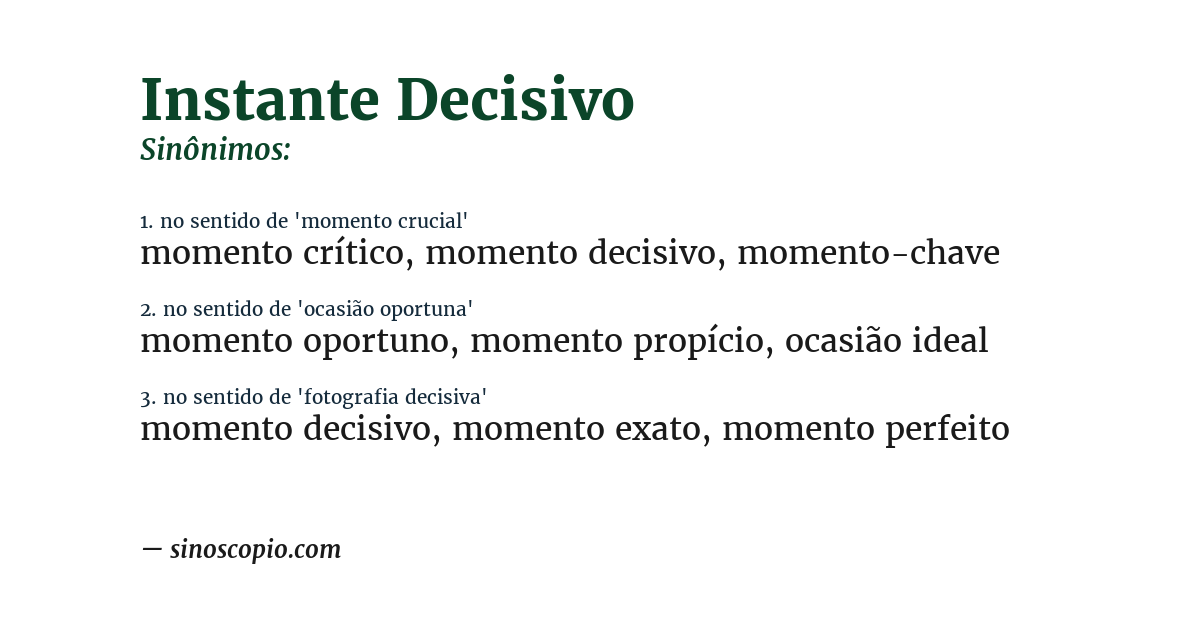 Sinônimo de instante decisivo