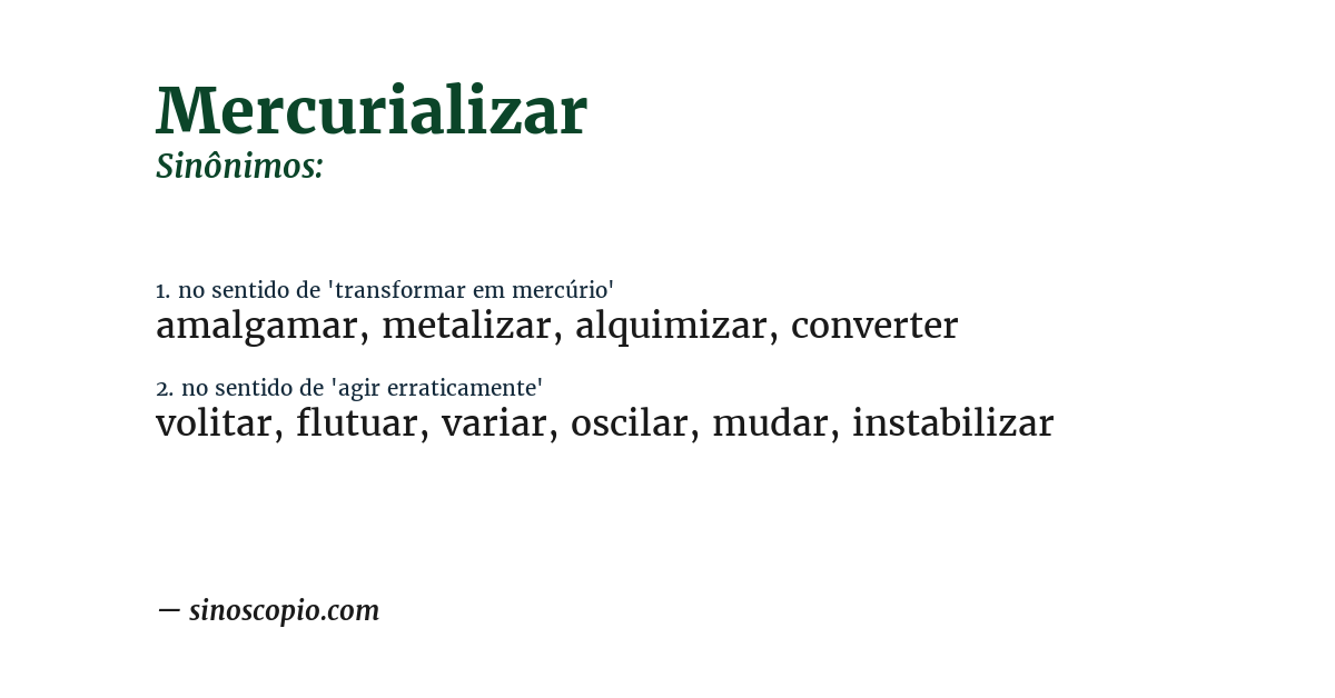 Sinônimo de mercurializar