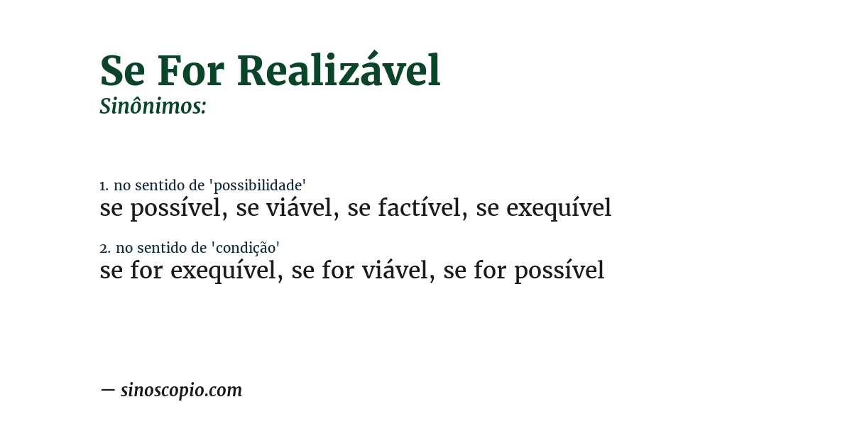 Sinônimo de se for realizável