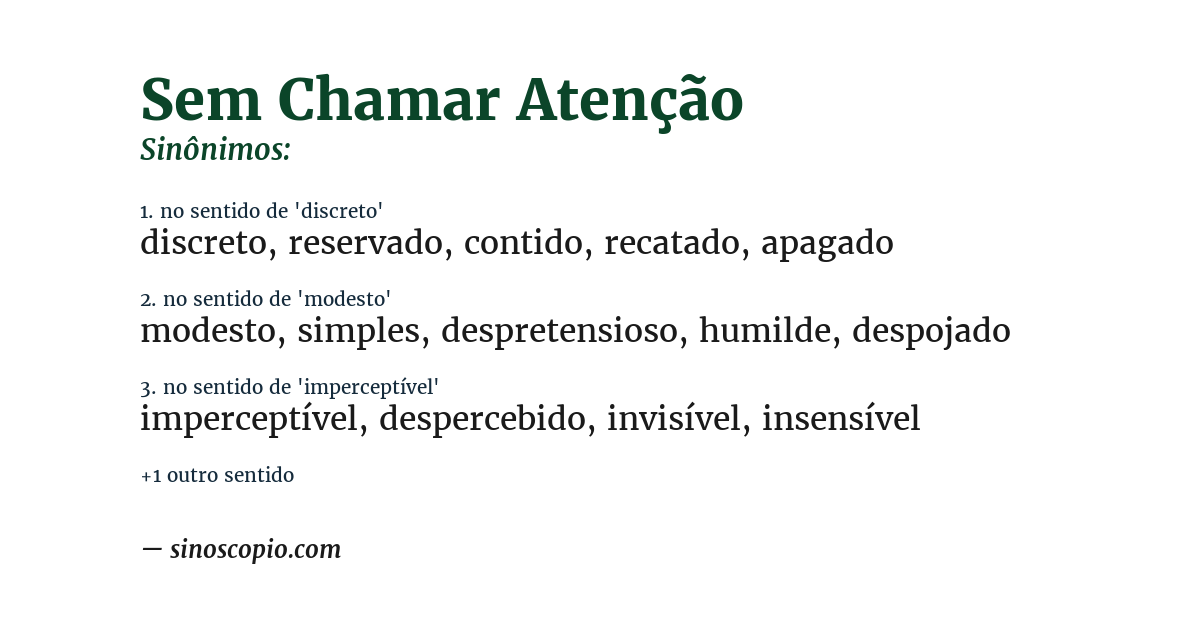 Sinônimo de sem chamar atenção