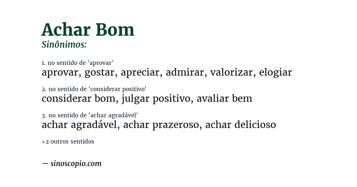 Sinônimo de achar bom