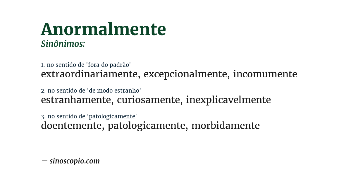 Sinônimo de anormalmente
