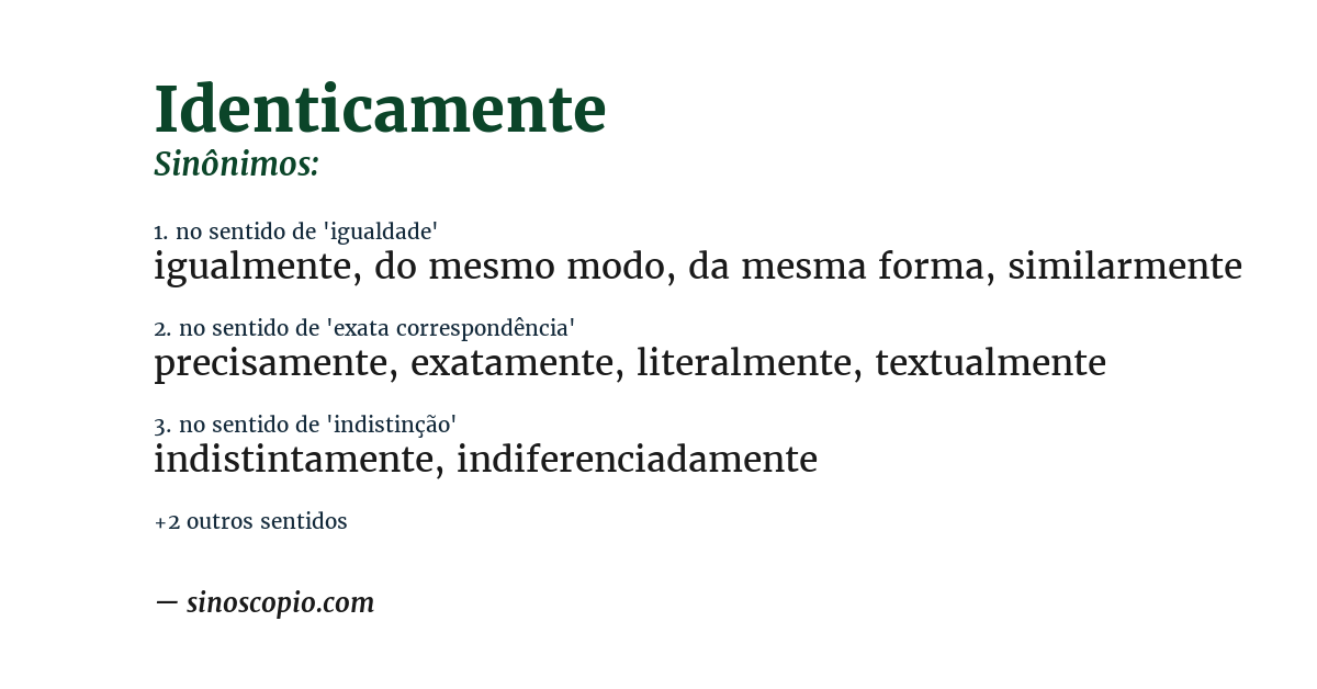 Sinônimo de identicamente