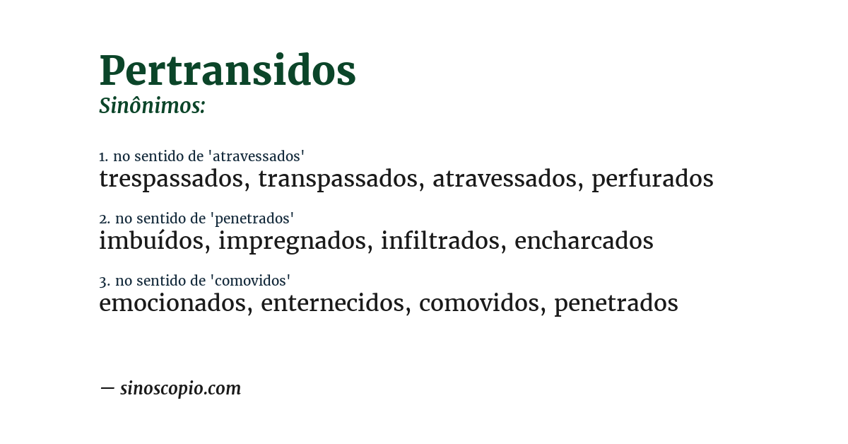 Sinônimo de pertransidos