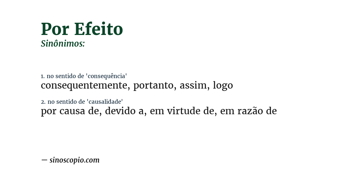 Sinônimo de por efeito