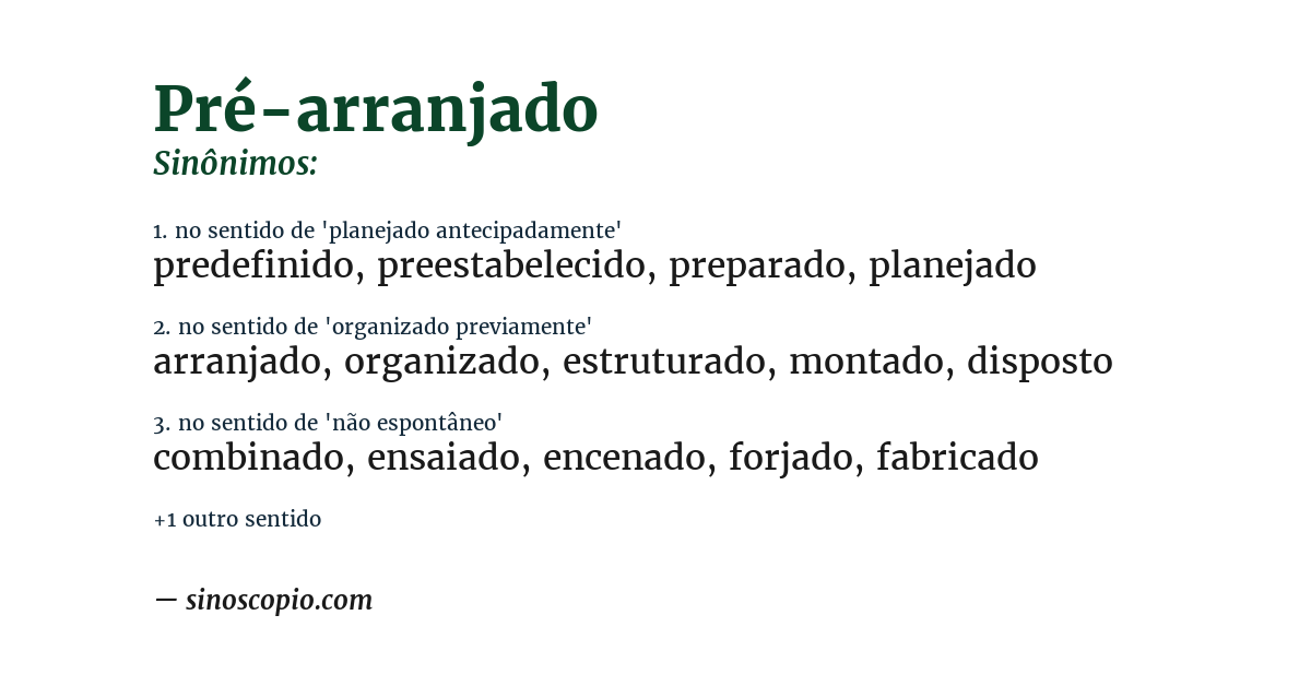 Sinônimo de pré-arranjado