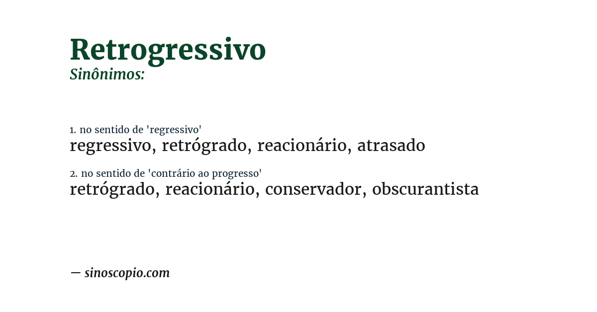 Sinônimo de retrogressivo