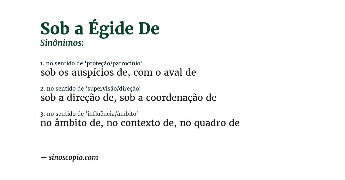 Sinônimo de sob a égide de