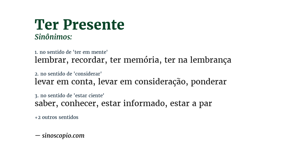 Sinônimo de ter presente